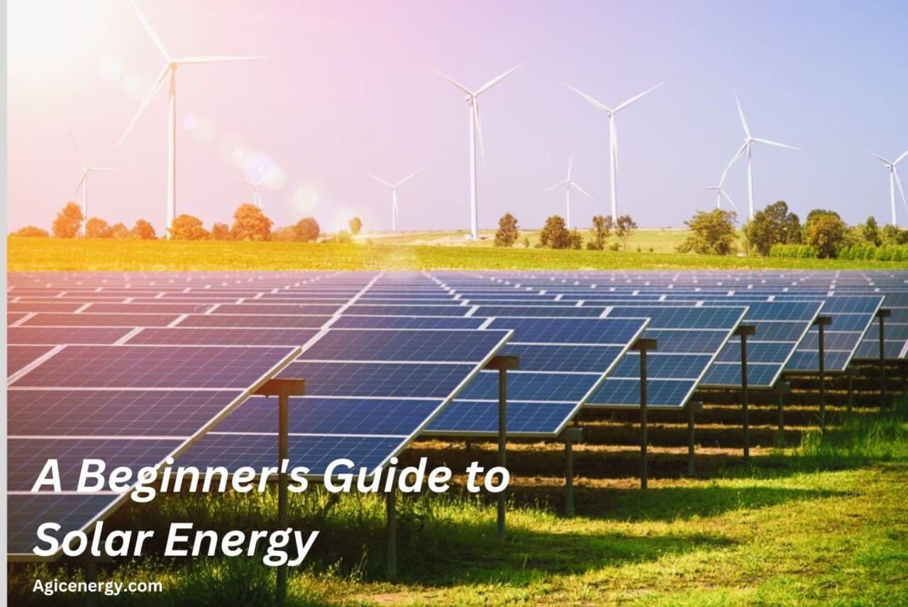 A Beginner's Guide to Solar Energy (Everything You Need to Know)